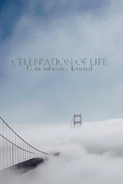 celebration of life Remembrance blank page journal golden gate Bridge San Francisco - Huhn, Michael; Huhn, Michael
