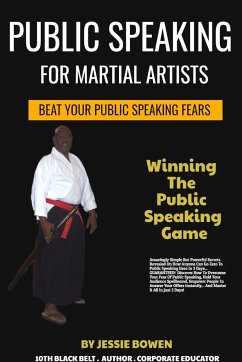 Public Speakings For Martial Artists - Bowen, Jessie