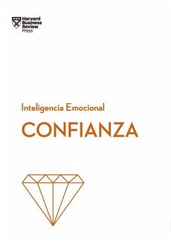 Confianza (Confidence Spanish Edition) - Gallo, Amy; Moss, Kanter; Molinsky, Andy