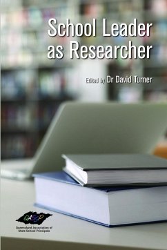 School Leader as Researcher - Turner, David
