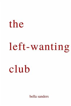 the left-wanting club - Sanders, Bella