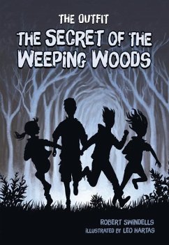 The Secret of the Weeping Woods - Swindells, Robert
