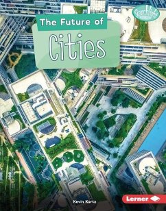 The Future of Cities - Kurtz, Kevin