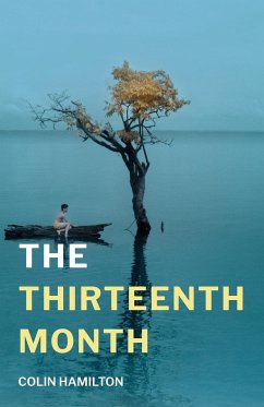 The Thirteenth Month - Hamilton, Colin