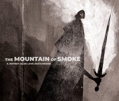 The Mountain of Smoke - Love, Jeffrey Alan