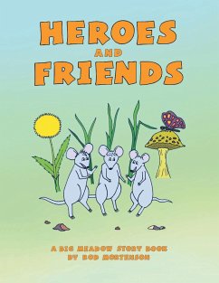 Heroes and Friends - Mortenson, Rod