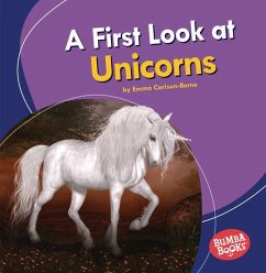 A First Look at Unicorns - Carlson-Berne, Emma