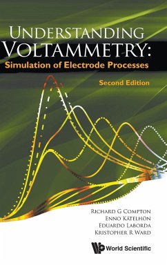 Understanding Voltammetry - Richard G Compton; Enno Kätelhön; Eduardo Laborda