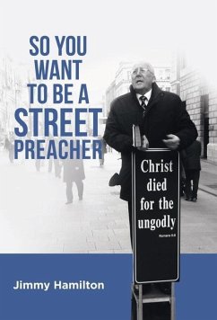 So You Want to Be a Street Preacher - Hamilton, Jimmy