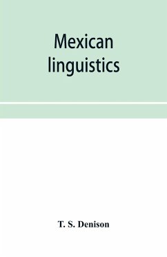 Mexican linguistics - S. Denison, T.