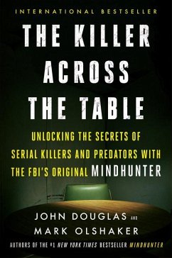 The Killer Across the Table - Douglas, John E; Olshaker, Mark