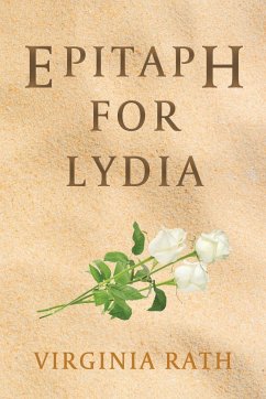 Epitaph for Lydia - Rath, Virginia