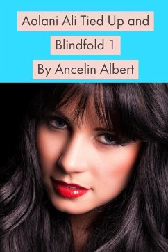 Aolani Ali Tied Up and Blindfold 1 - Albert, Ancelin