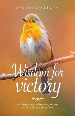 Wisdom for Victory - Tano-Yeboah, Eva