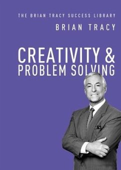 Creativity and Problem Solving - Tracy, Brian