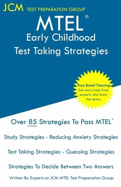 MTEL Early Childhood - Test Taking Strategies - Test Preparation Group, Jcm-Mtel