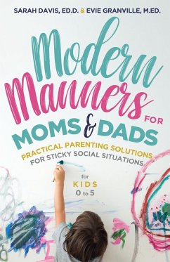 Modern Manners for Moms & Dads - Granville, M.Ed. Evie; Davis, Sarah Davis