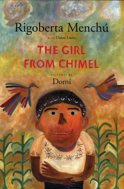 The Girl from Chimel - Menchú, Rigoberta; Liano, Dante