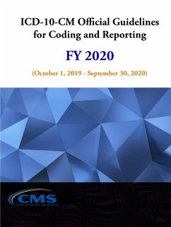 ICD-10-CM Official Guidelines for Coding and Reporting - FY 2020 (October 1, 2019 - September 30, 2020) - Dhhs, U. S. Department of Health and Huma