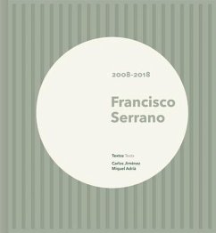 Francisco Serrano: 2008-2018 - Serrano, Francisco