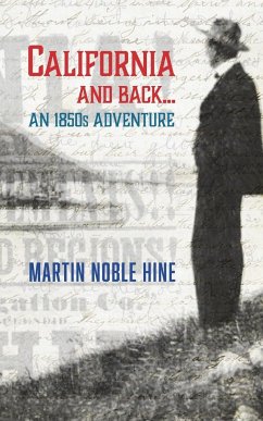 California and Back - Hine, Martin Noble