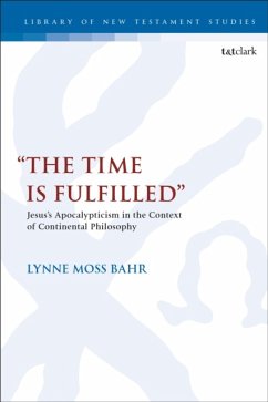 â The Time Is Fulfilledâ - Bahr, Dr. Lynne Moss (Fordham University, USA)