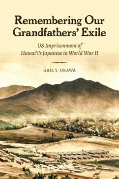 Remembering Our Grandfathers' Exile - Okawa, Gail Y