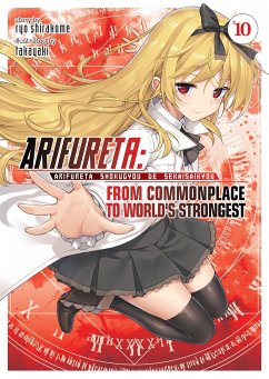 Arifureta: From Commonplace to World's Strongest (Light Novel) Vol. 10 - Shirakome, Ryo