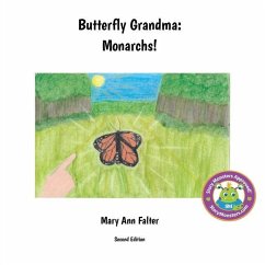 Butterfly Grandma: Monarchs! - Falter, Mary Ann