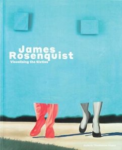 James Rosenquist: Visualising the Sixties - Taylor, Alex J