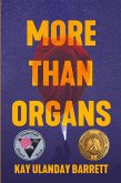 More Than Organs