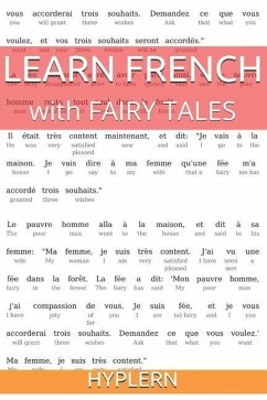Learn French with Fairy Tales: Interlinear French to English - End, Kees van den