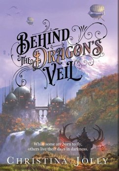 BEHIND THE DRAGON'S VEIL - Jolly, Christina