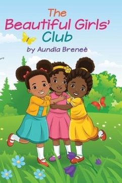 The Beautiful Girls' Club - Brenee', Aundia