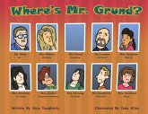Where's Mr. Grund?