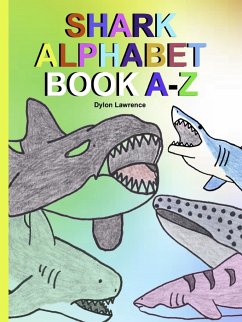 SHARK ALPHABET BOOK A-Z - Lawrence, Dylon