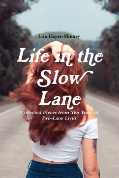 Life in the Slow Lane - Hayes-Minney, Lisa