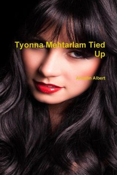 Tyonna Mehtarlam Tied Up - Albert, Ancelin