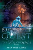 Blue Monkey Quest: The Gates of Kronos - Book I