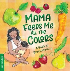 Mama Feeds Me All the Colors - Duopress Labs