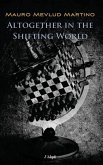 Altogether in the Shifting World