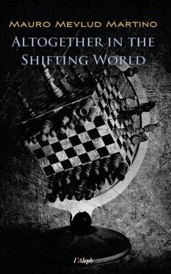 Altogether in the Shifting World - Martino, Mauro Mevlud