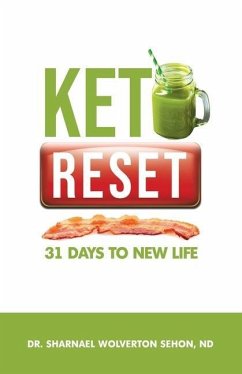 Keto Reset: 31 Days to New Life - Wolverton Sehon, Sharnael