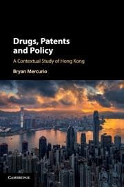 Drugs, Patents and Policy - Mercurio, Bryan
