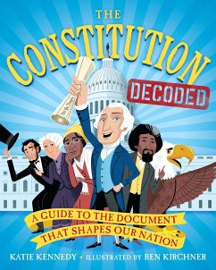 The Constitution Decoded - Kennedy, Katie