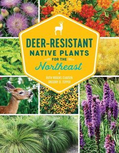 Deer-Resistant Native Plants for the Northeast - Clausen, Ruth Rogers; Tepper, Gregory D