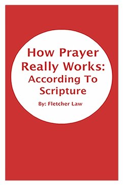 How Prayer Really Works - Law, Fletcher