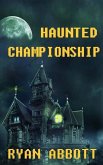 Haunted Championship