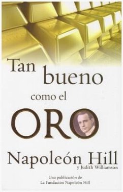 Tan Bueno Como El Oro - Hill, Napoleon; Williamson, Judith