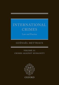 International Crimes: Law and Practice - Mettraux, Guénaël